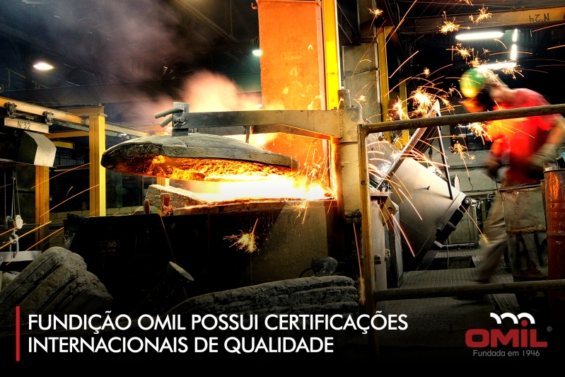 Fundição OMIL possui certificações internacionais de qualidade